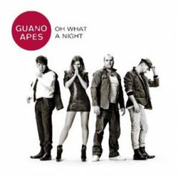 Guano Apes : Oh What a Night